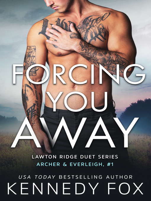 Title details for Forcing You Away by Kennedy Fox - Available